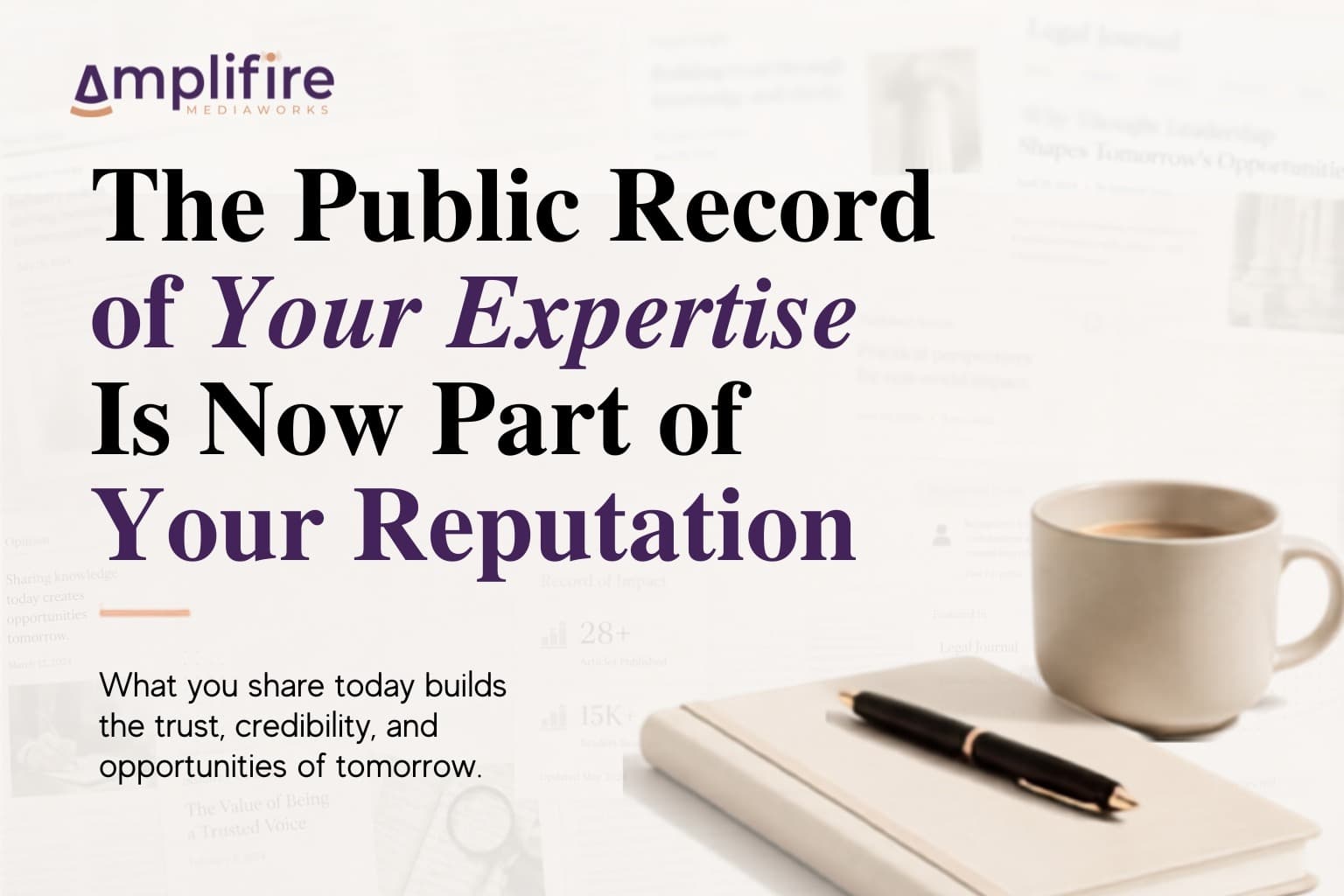 The Public Record of Your Expertise Is Now Part of Your Reputation