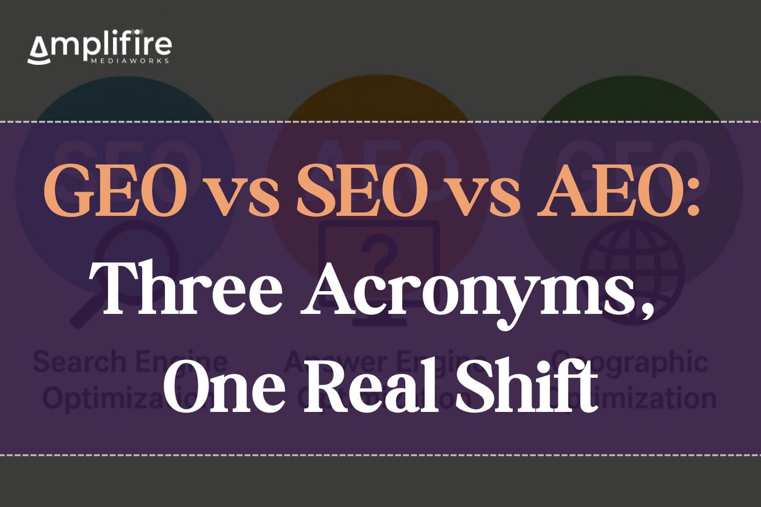 GEO vs SEO vs AEO: Three Acronyms, One Real Shift